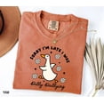 thumbnail image 3 of Sorry Im Late I Was Dilly Dallying Goose Shirt, Funny Goose Shirt, Silly Goose Shirt, Animal Humor Gift, Cute Goose Shirt, 3 of 6