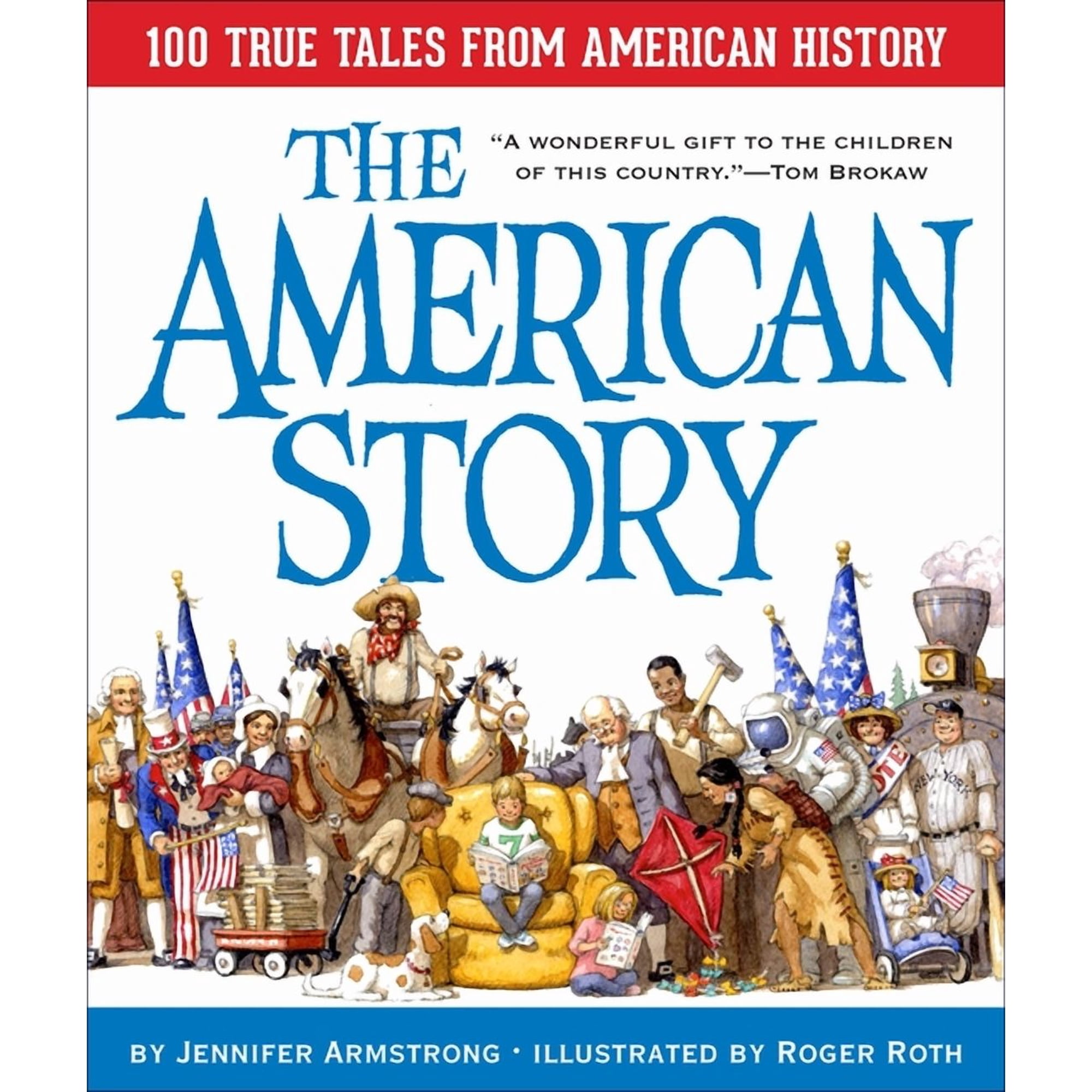 The American Story: 100 True Tales from American History, (Hardcover)