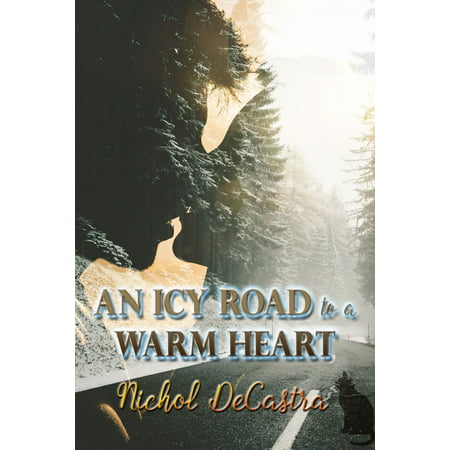 An Icy Road to a Warm Heart - eBook