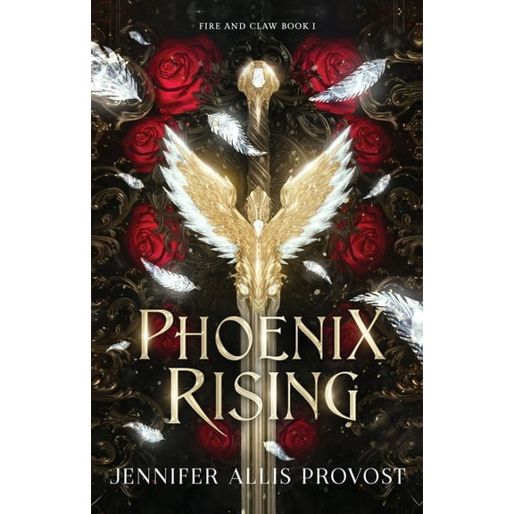 Fire and Claw Phoenix Rising, Book 1, (Paperback)