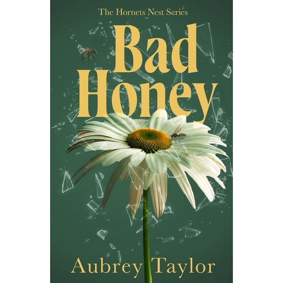 The Hornet's Nest Bad Honey, (Paperback)