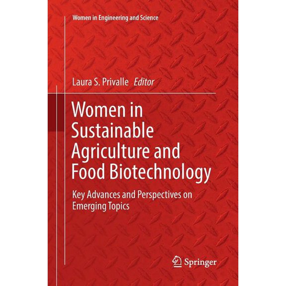 Women in Engineering and Science Women in Sustainable Agriculture and Food Biotechnology: Key Advances and Perspectives on Emerging Topics, (Paperback)