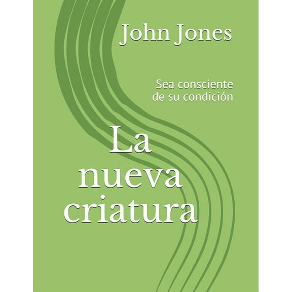 La nueva criatura (Paperback)