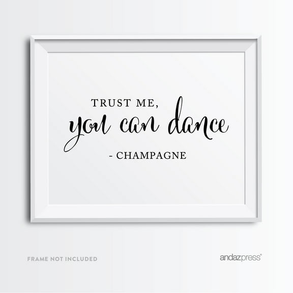 Trust Me, You Can Dance - Champagne Formal Black & White Wedding Party Signs