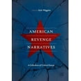 thumbnail image 4 of American Revenge Narratives: A Collection of Critical Essays, 4 of 4