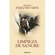 Limpieza de sangre / Purity of Blood  Las aventuras del Capitn Alatriste   Spanish Edition , Pre-Owned  Other  8466329153 9788466329156 Arturo Perez-Reverte