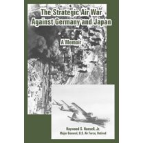 The Strategic Air War Against Germany and Japan (Paperback)