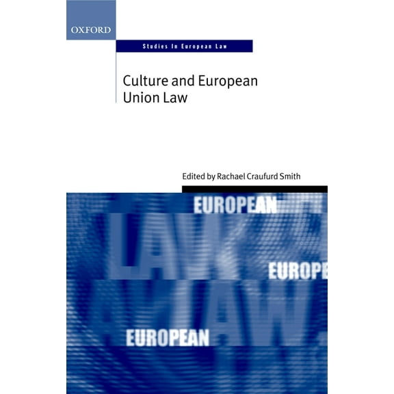 Oxford Studies in European Law Culture and European Union Law, (Hardcover)