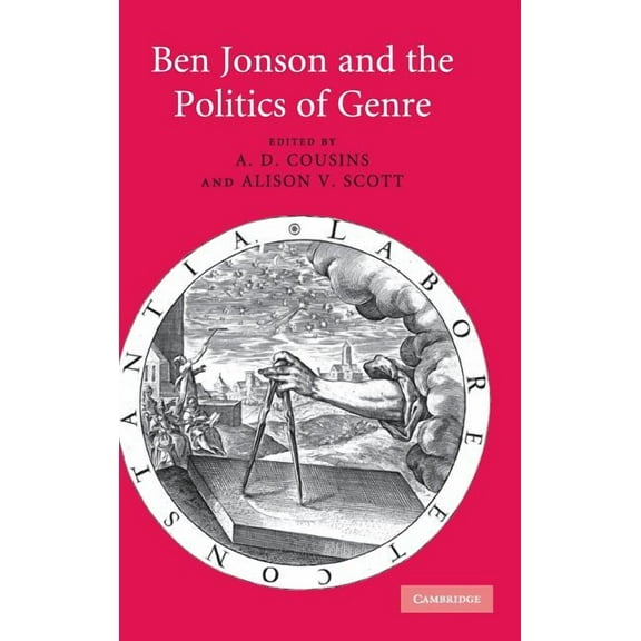 Ben Jonson and the Politics of Genre, (Hardcover)