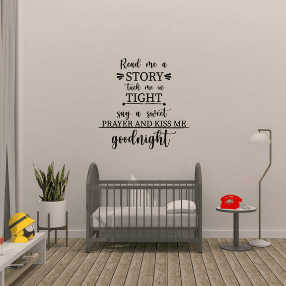 Read Me A Story Tuck Me In Tight Say A Sweet Prayer And Kiss Me Goodnight - Bedroom Wall Decal Wall Sticker Decor Wall Design For Kids Adults Girls Boys Room Bedroom Wall Decoration Size (20x20 inch)