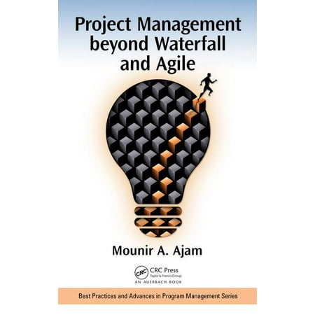 Project Management Beyond Waterfall and Agile (Agile Program Management Best Practices)