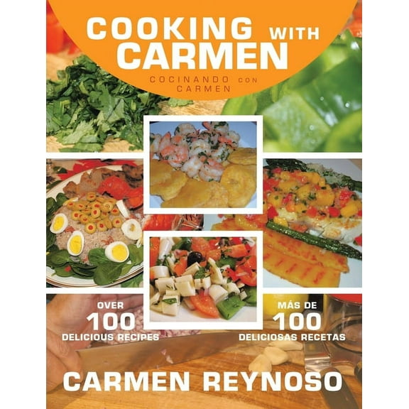 Cooking with Carmen: Cocinando Con Carmen, (Paperback)