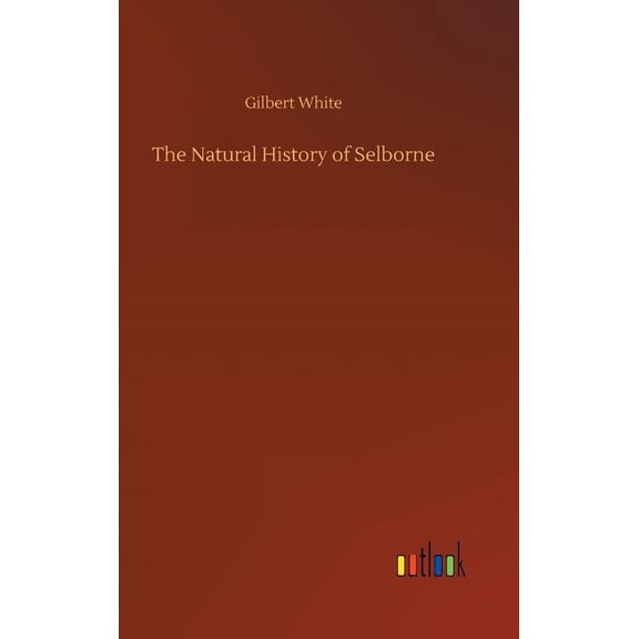 The Natural History of Selborne (Hardcover)