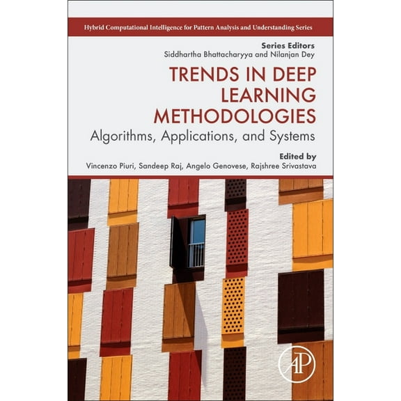 Hybrid Computational Intelligence for Pa Trends in Deep Learning Methodologies: Algorithms, Applications, and Systems, (Paperback)