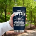 thumbnail image 6 of Captain Tumbler "I'm The Captain & I'm Always Right" 20oz Boater Gifts for Men, Boat Lover Gift, Adds Humor and Pride for Boating Enthusiasts, 6 of 6