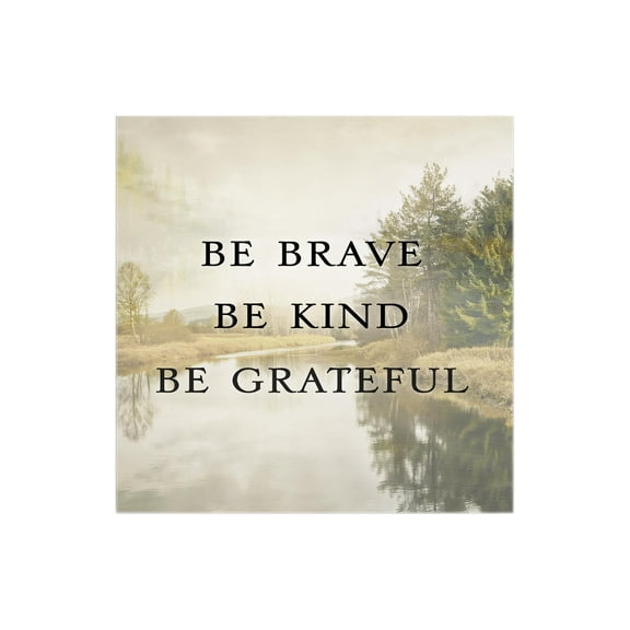 Brave Kind Grateful Misty Green Waterway 12 x 12 Wood Wall Sign Plaque