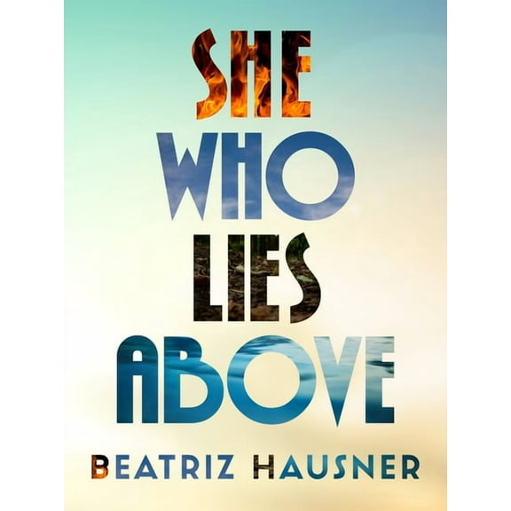 She Who Lies Above (Paperback)