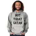 thumbnail image 5 of Not Today Satan Funny Christian Hoodie Sweatshirt Women Men Brisco Brands S, 5 of 6