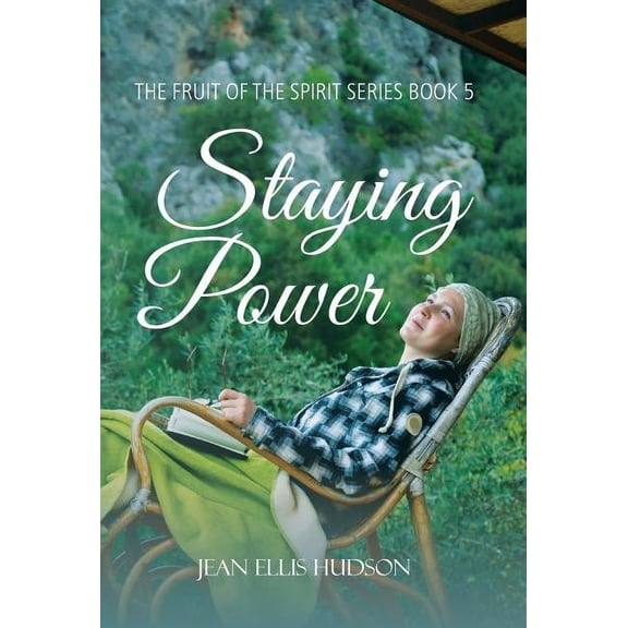 Staying Power : The Fruit of the Spirit Series Book 5 (Hardcover)