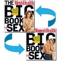Pre-Owned The Men's Health and Women's Health Big Book of Sex: Your Authoritative, Red-Hot Guide to the Sex of Your Dreams (and His!)/ Your Authoritative, Red-... (Paperback) 1605293032 9781605293035