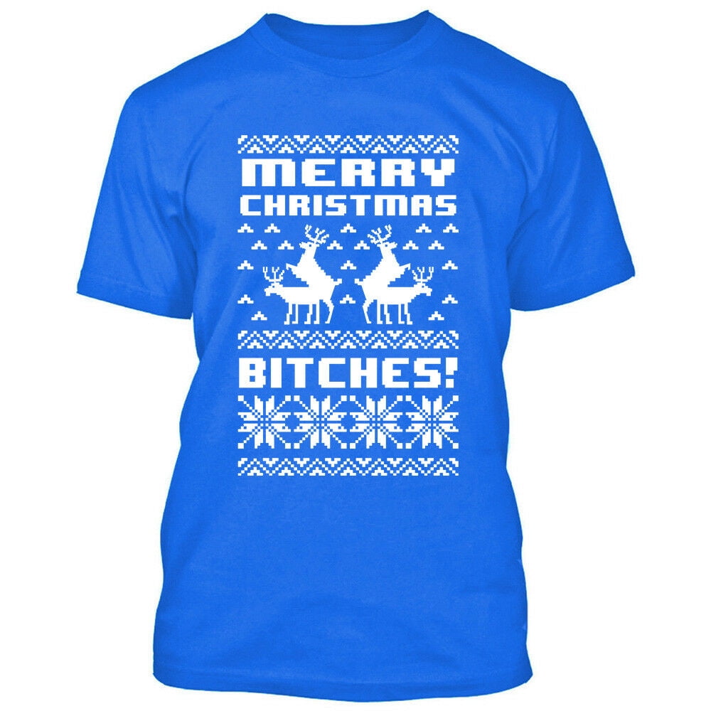 Ladies Merry Christmas Bitches T Shirt Xmas Present Gift T-shirt Tee 
