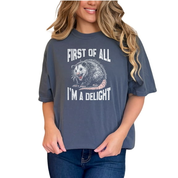 Funny Opossum T-Shirt, First Of All I'm A Delight Shirt, Humorous Animal Graphic Tee, Cute Sarcastic Possum Top, Wildlife Lover Gift, Denim Comfort Colors T-Shirt, Small