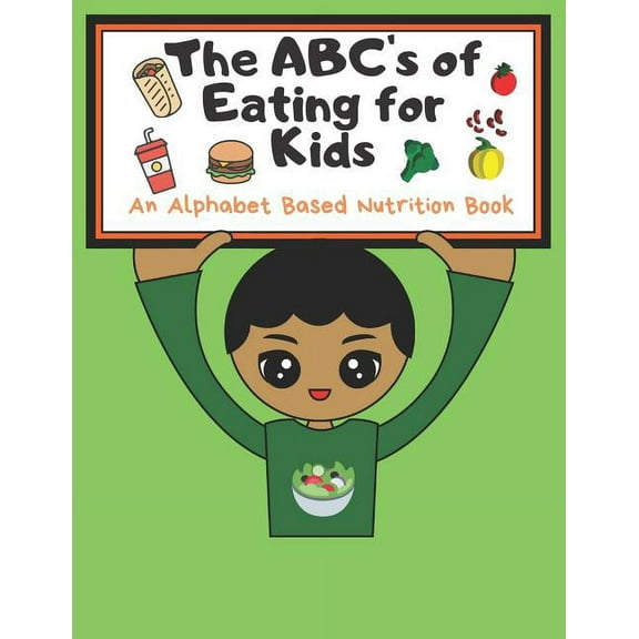 THe ABC's of Eating for Kids (Paperback)