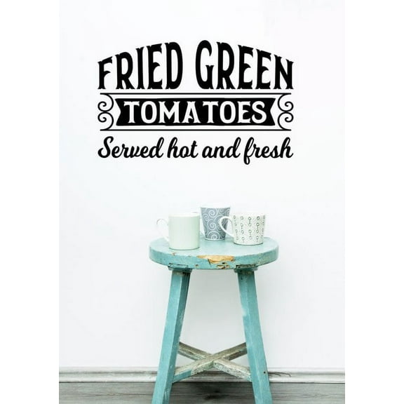 Farmhouse Kitchen Decals Green Tomatoes Served Hot Fresh Wall Letters 23x15-Inch Black