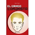 thumbnail image 1 of EL GRINGO COMUNISTA, 1 of 1