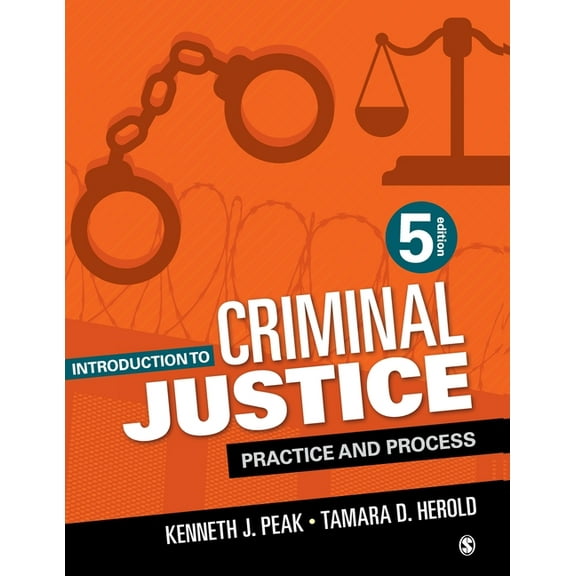 Introduction to Criminal Justice: Practice and Process, (Paperback)