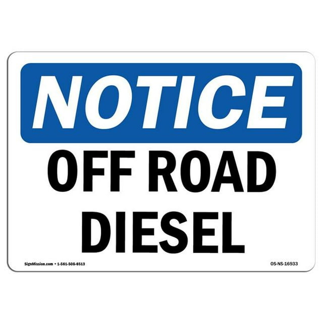 SignMission OS-NS-A-1218-L-16933 Panneau de Signalisation OSHA 12 x 18 Po - Diesel hors Route