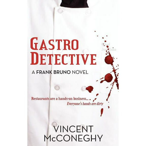 Gastro Detective: A Frank Bruno Novel (Paperback)
