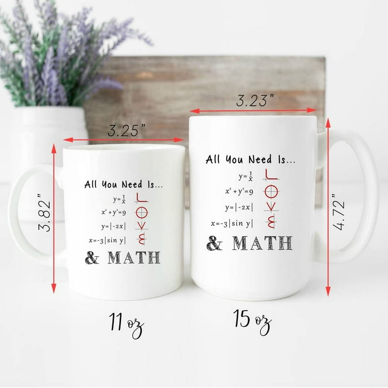 Math Coffee Mug All You Need Is Love _ Maths Mug, Math Teacher Gift, Mathematics  Mug, Maths Coffee Mug, Funny Math Mugs, Novelty Coffee Mugs 11oz, 15oz Mug  - Walmart.com