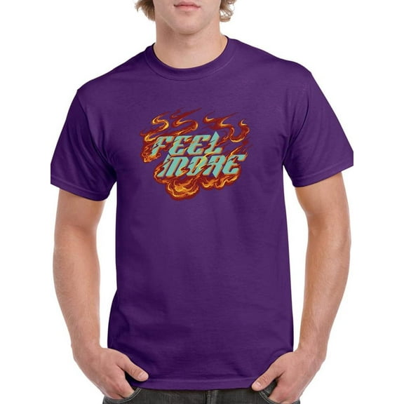 Feel More Flames Design T-Shirt Men -Image by Shutterstock, Male 4X-Large