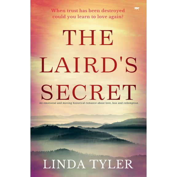 The Laird's Secret: An Emotional and Moving Historical Romance about Love, Loss and Redemption, (Paperback)