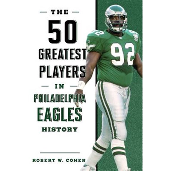 Pre-Owned The 50 Greatest Players in Philadelphia Eagles History Paperback