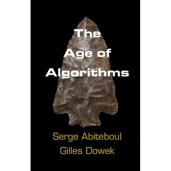 The Age of Algorithms, (Paperback)