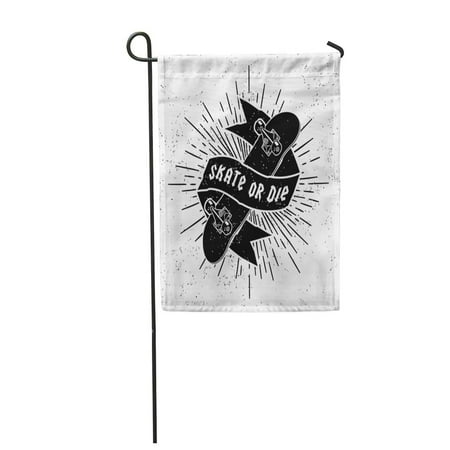 Starburst Die (LADDKE Badge Hipster Label Tattoo Skate Die with Skateboard Ribbon Starburst Emblem Garden Flag Decorative Flag House Banner 12x18)