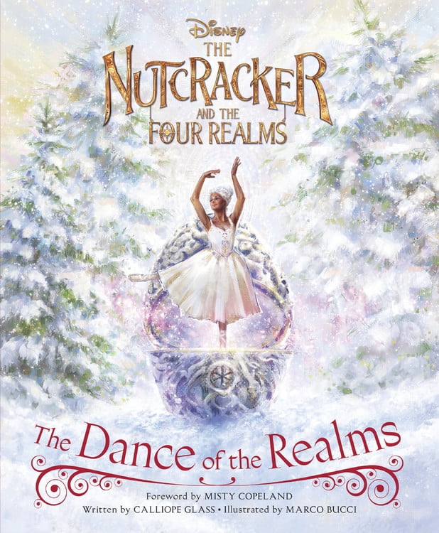 The Nutcracker and the Four Realms The Dance of the Realms (Hardcover