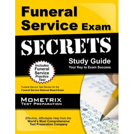 Funeral Service Exam Secrets Study Guide : Funeral Service Test Review for the Funeral Service National Board (Best Home Services Reviews)