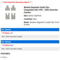 thumbnail image 2 of Window Regulator Guide Clip - Compatible with 1995 - 2005 Chevy Cavalier 1996 1997 1998 1999 2000 2001 2002 2003 2004, 2 of 2