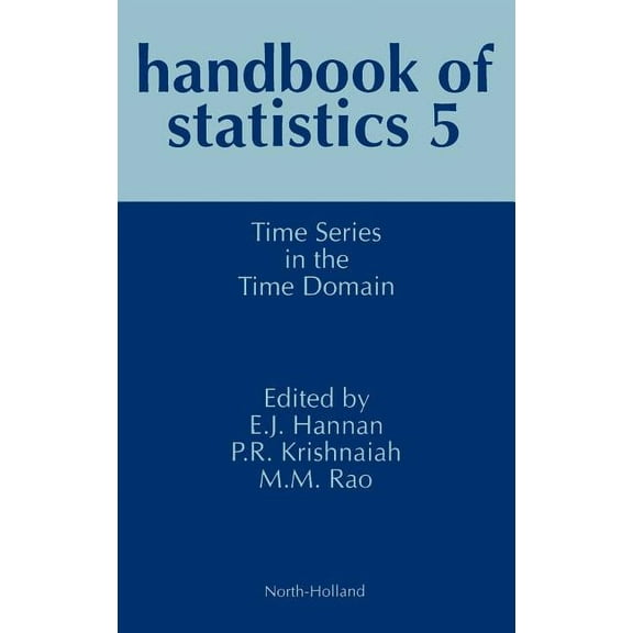 Handbook of Statistics Time Series in the Time Domain: Volume 5, Book 5, (Hardcover)