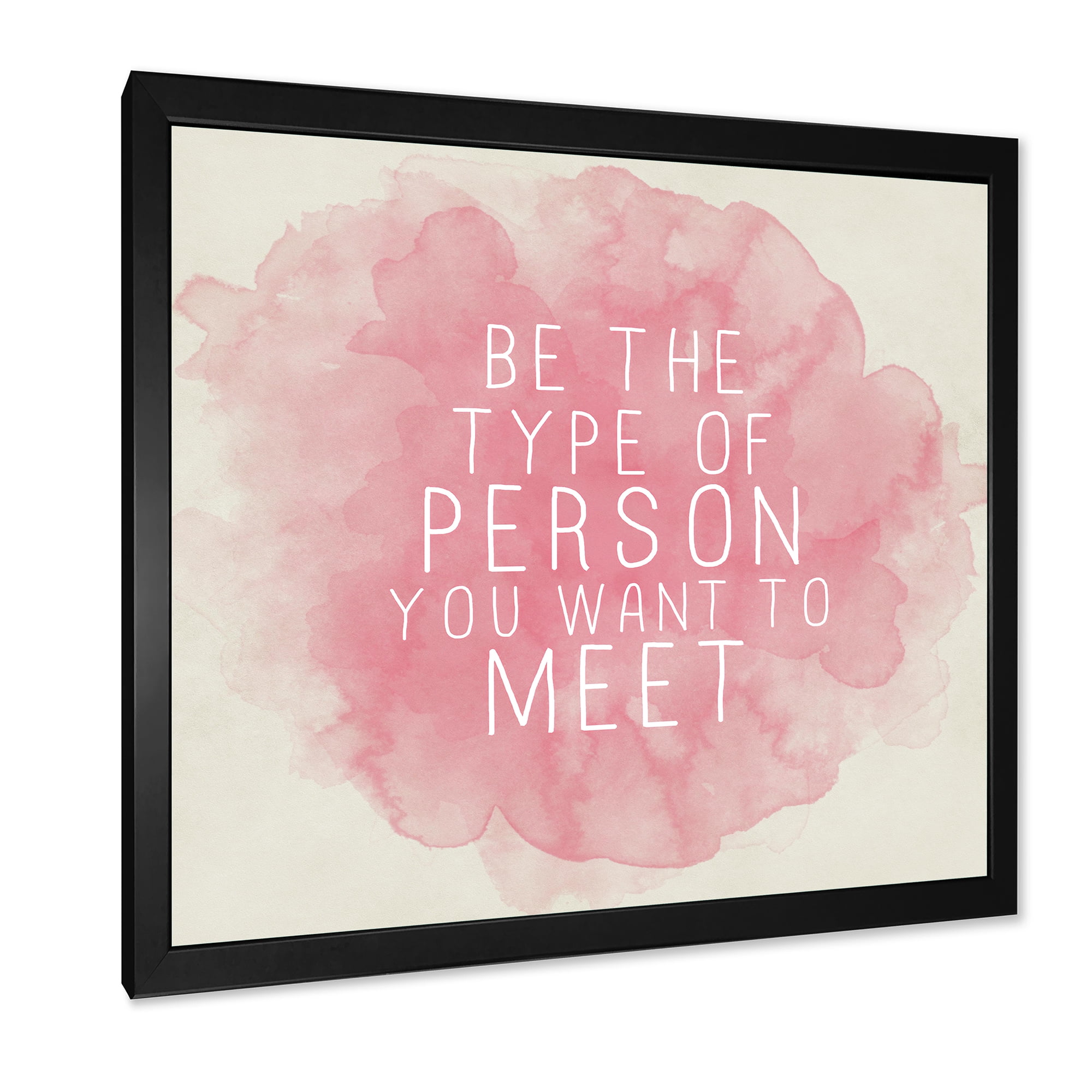 Designart 'Be The Person You Want To Meet on Pink' Traditional Framed Art Print