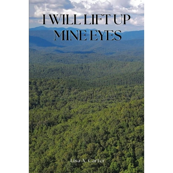 I Will Lift Up Mine Eyes, (Paperback)