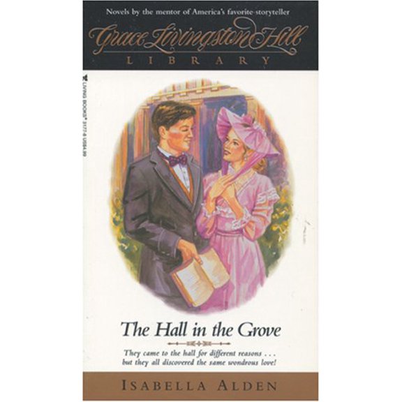 Pre-Owned The Hall in the Grove (GLH Library) (Paperback) 0842331778 9780842331777