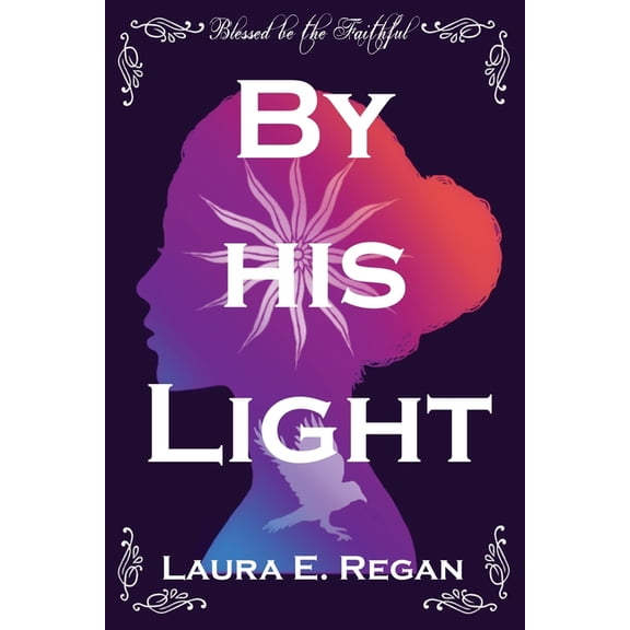 The Light of the Twelve By his Light, Book 1, (Paperback)