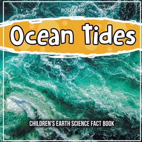 Ocean Tides: Children's Earth Science Fact Book (Paperback)