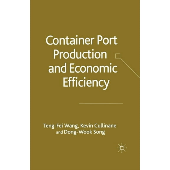 Container Port Production and Economic Efficiency, (Paperback)