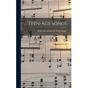 Teen-age Songs, (Hardcover)