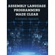 Assembly Language Programming Made Clear (Hardcover) - Walmart.com